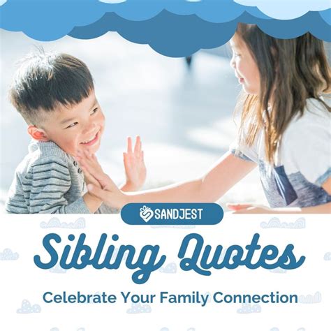 175 Sibling Quotes to Celebrate Your Family Connection .